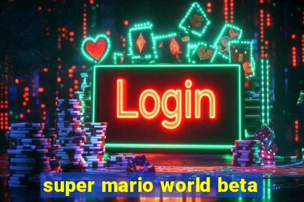 super mario world beta